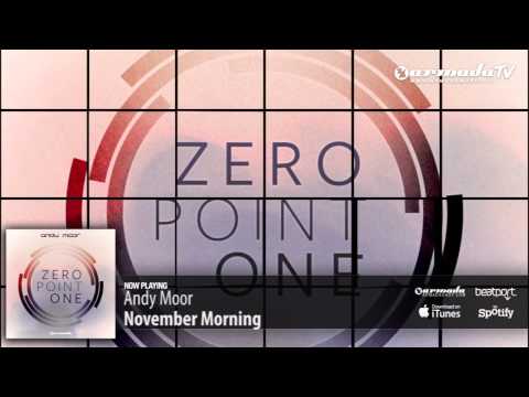 Andy Moor - November Morning (Zero Point One album preview)