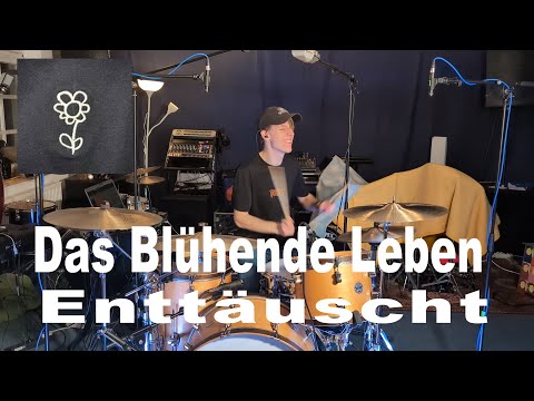 Das Blühende Leben - Enttäuscht - Drumcover