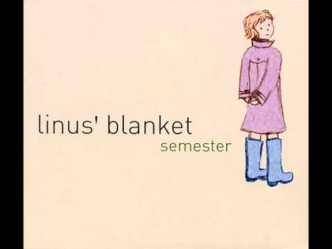 Linus' Blanket - Summer Has Gone By