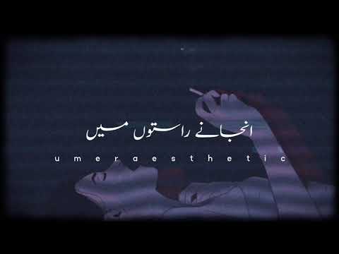 Anjanay Raston Main - Mustafa Zahid - Aesthetic Version 2021 - New Whatsapp Status 2021