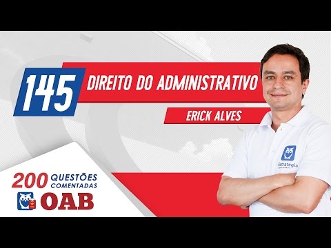 OAB - 200 Questões Comentadas | 145. Direito Administrativo - Teoria dos Motivos Determinantes