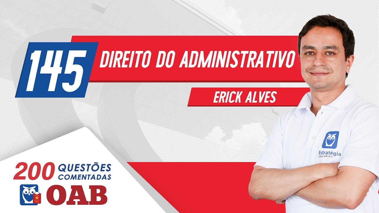 OAB - 200 Questões Comentadas | 145. Direito Administrativo - Teoria dos Motivos Determinantes