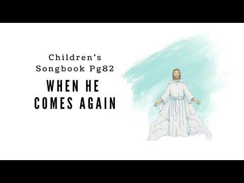 When He Comes Again | LDS Primary Song Sing Along