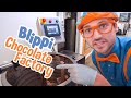 Blippi Visits Chocolate Factory Explore With BLIPPI Educational Videos For Toddlers
