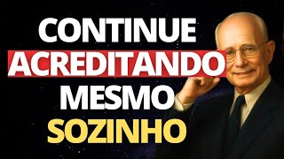 Force-se a ACREDITAR Antes Que Seja Tarde Demais | Napoleon Hill