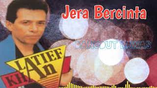 Download lagu Jera Bercinta - Latief Khan mp3