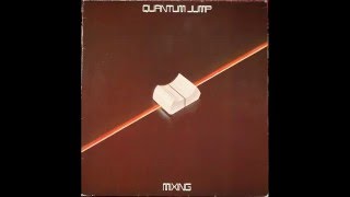 Quantum Jump - MIXING - full vinyl album HQ audio