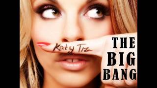 Katy Tiz - The Big Bang (+ lyrics)