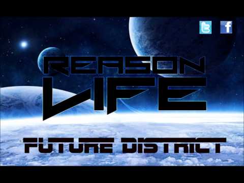 Reason Life - Future District