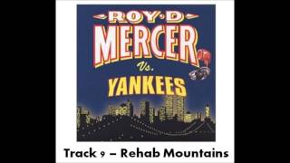 Roy D Mercer Vs Yankees - Track 9 - Rehab Mountains