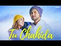 TU CHAHIDA (Official Video) Vicky Sandhu • Tunisha Sharma • MixSingh