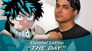 Boku no Hero Academia &quot;The Day&quot; (Español Latino)