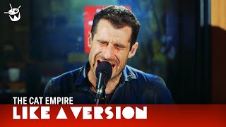 The Cat Empire cover Lykke Li 'Get Some' for triple j's Like A Version