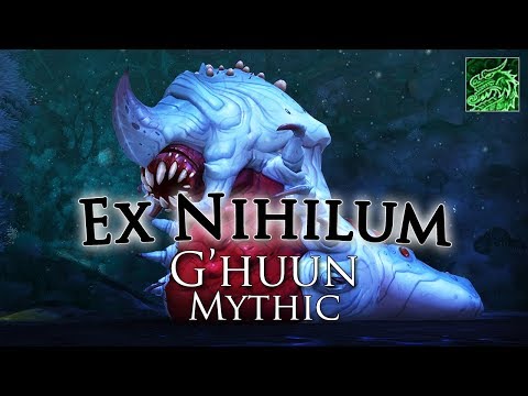Ex Nihilum vs. Mythic G'huun [Mistweaver Monk PoV]
