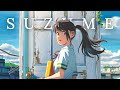 Suzume no Tojimari『Suzume』Theme Song