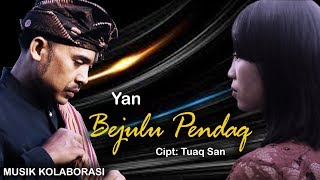 Download lagu Yan ' Bejulu Pendaq '  Cilokaq Sasak Terbaru Musik Kolaborasi (VIDEO ) mp3 Download lagu Yan ' Bejulu Pendaq '  Cilokaq Sasak Terbaru Musik Kolaborasi (VIDEO ) mp3