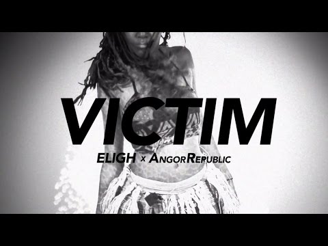 Eligh x AngorRepublic - Victim