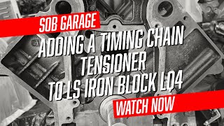Why You Should Add a Timing Chain Tensioner to Your LS (and How)