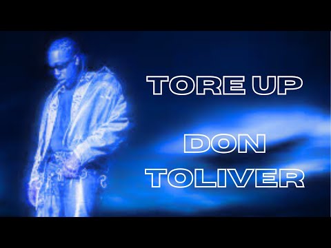 don toliver - tore up (extended version of the snippet)