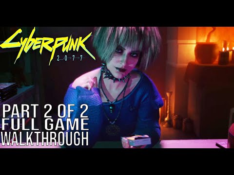 CYBERPUNK 2077 Gameplay Walkthrough Part 2 - No Commentary (Cyberpunk 2077 Full Game 2 of 2)