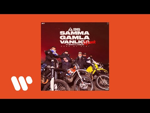 A36 - Samma gamla vanliga (feat. Kamelen & Branco) [Remix] [Official Audio]