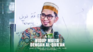 Download lagu [HD] Hidup Mulia dengan Al-Qur'an - Ustadz Adi Hidayat mp3