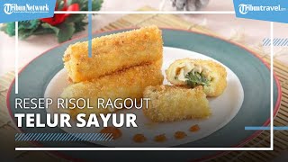 Mudah Dibuat, Resep Gorengan Risoles Ragout Telur Sayur Buat Menu Takjil Buka Puasa