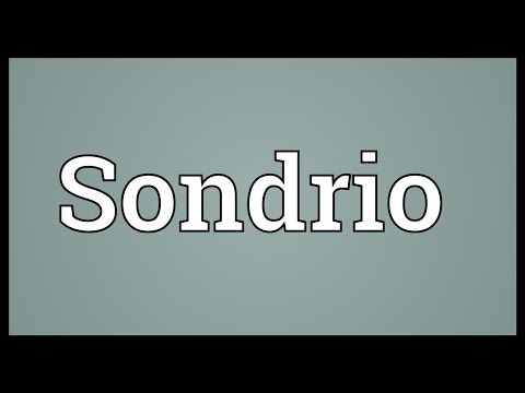 Sondrio Meaning