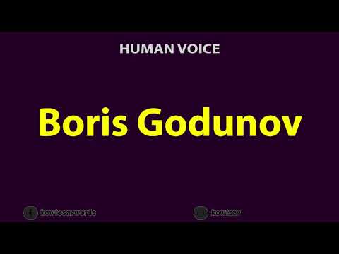 How To Pronounce Boris Godunov