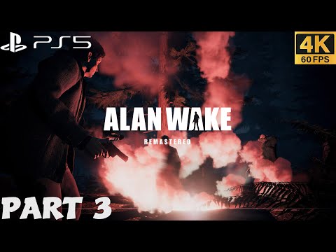 ALAN WAKE REMASTERED PS5 WALKTHROUGH GAMEPLAY PART 3 - THE KIDNAPPER / No Commentary