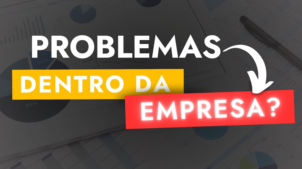 Qual a melhor maneira de identificar e resolver problemas dentro da sua Empresa?