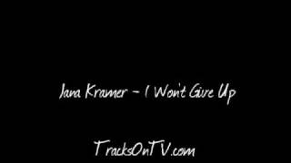 Jana Kramer - I Won&#39;t Give Up