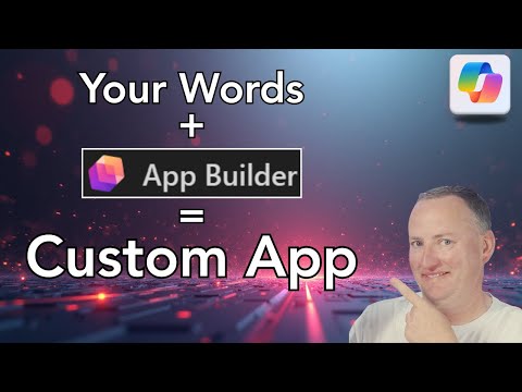 M365 Copilot: App Builder Agent Guide M365 Copilot: App Builder Agent Guide