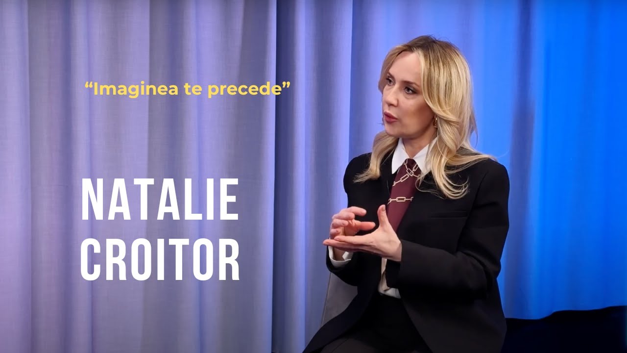 Emisiunea 38. Imaginea te precede. Natalie Croitor.