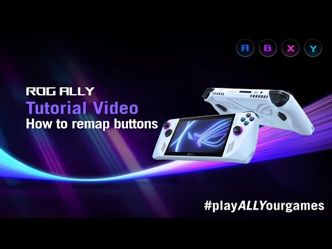ROG Ally Tutorial Video - How to remap buttons on the ROG Ally