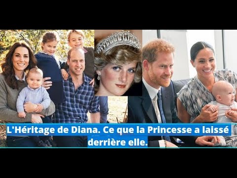 L'Héritage de Diana. Ce qu'elle a laissé derrière elle.