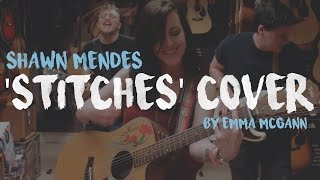 Shawn Mendes - Stitches | Cover by Emma McGann