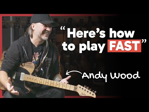 Andy Wood's One Secret to Playing FAST
