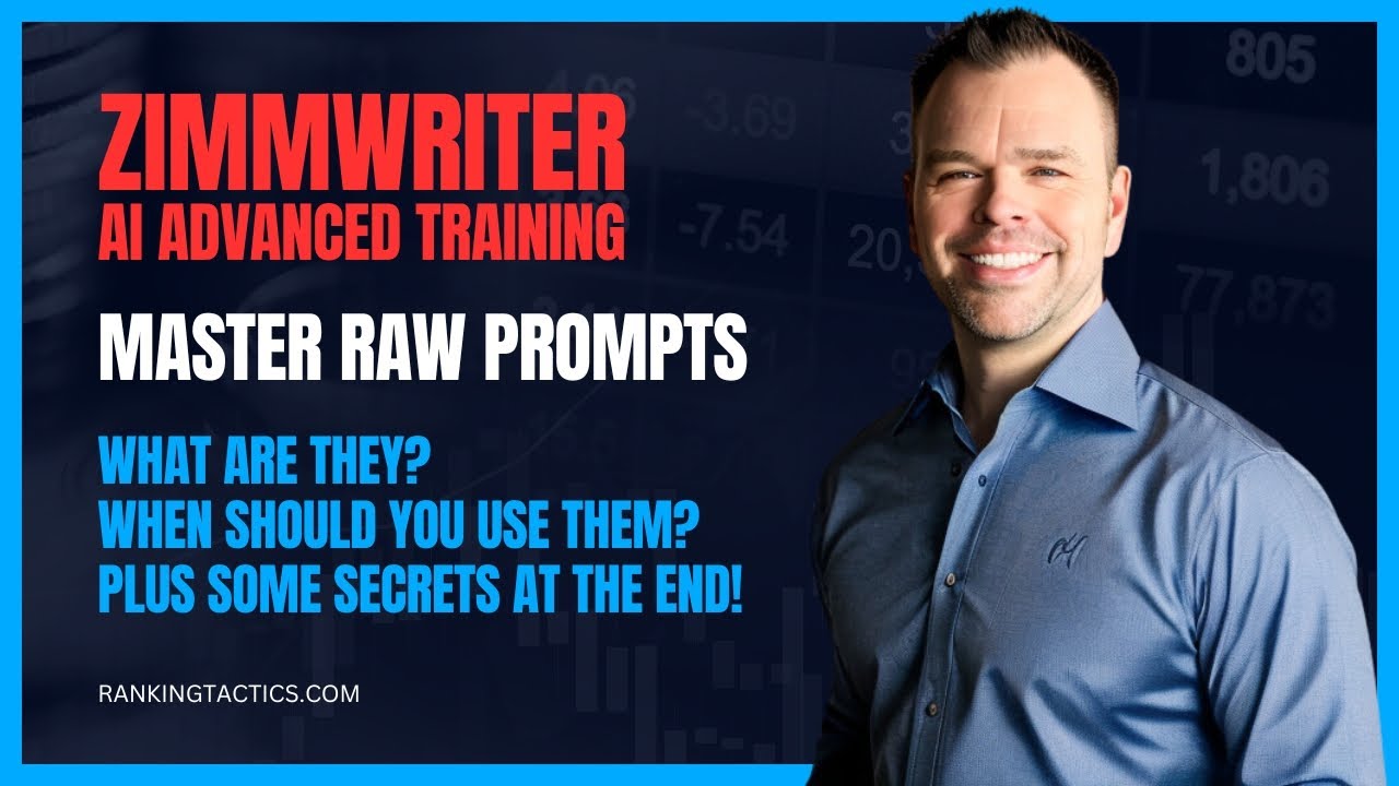 ZimmWriter Advanced Training: Master Raw Prompts