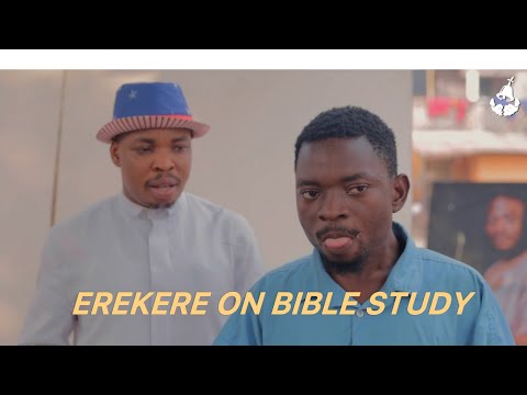 BIBLE STUDY with EREKERE || #viralvideo #funny #video #hilarious #comedy