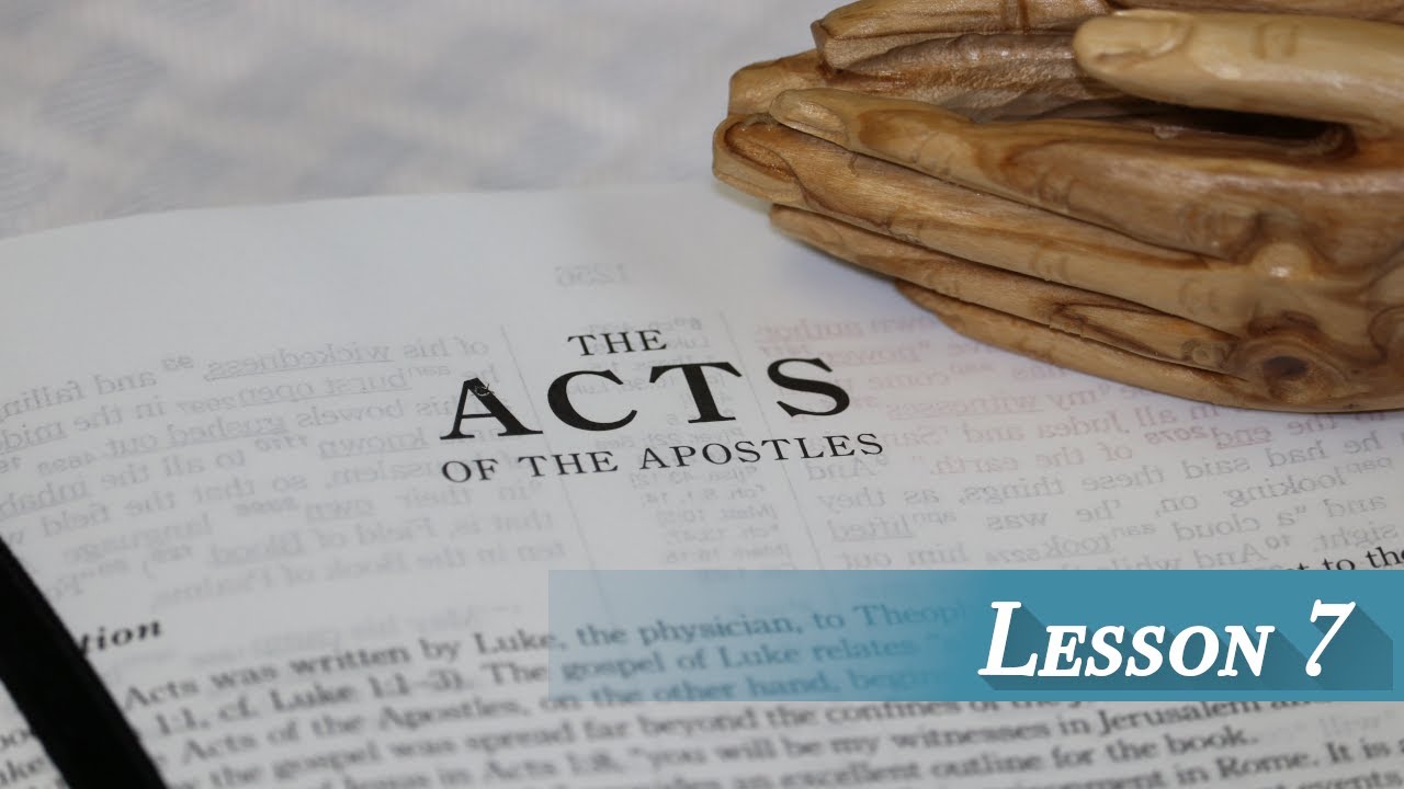 Lesson 7 - Acts 2 & 3