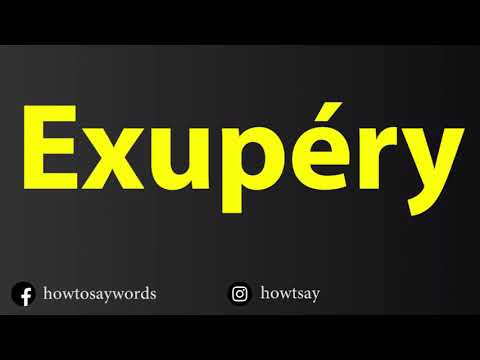 How To Pronounce Exupery