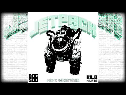 JETPACK * Doc Gucci X KILOKILATE  (PROD. SMOKE IN THE MIX)