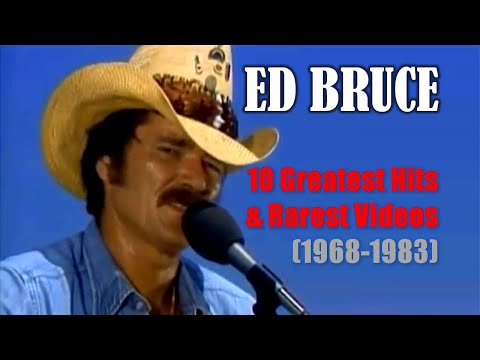 ED BRUCE - 10 Greatest Hits & Rarest Videos (1968-1983). RIP