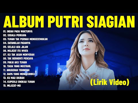 Album Rohani Kristen Putri Siagian (Lirik Vidio) - Lagu Rohani Kristen Terbaru 2024 Terpopuler