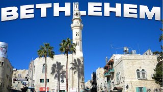 A Tour of Bethlehem in the West Bank of Palestine