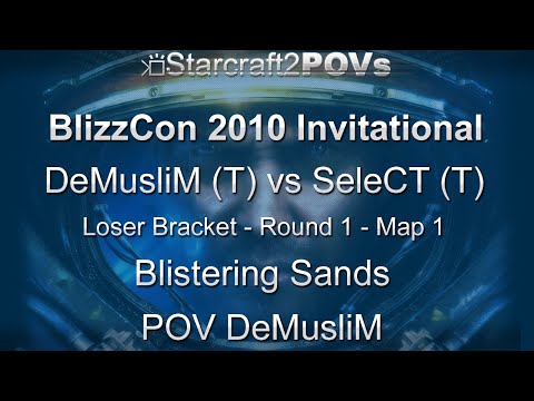 SC2 WoL - BlizzCon 2010 Invitational - DeMusliM vs SeleCT - LB1 - Map 1 - Blst'ring Sands - DeMusliM