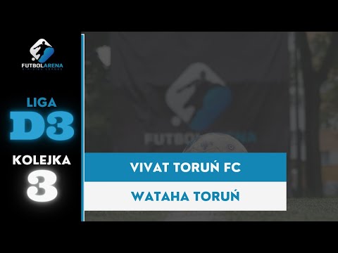 Vivat Toruń FC - Wataha Toruń - Liga D3 (3. kolejka Jesień 2021)