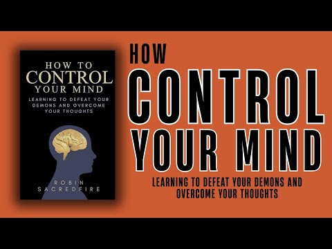 Control Your Mind, Control Your World | Full Audiobook