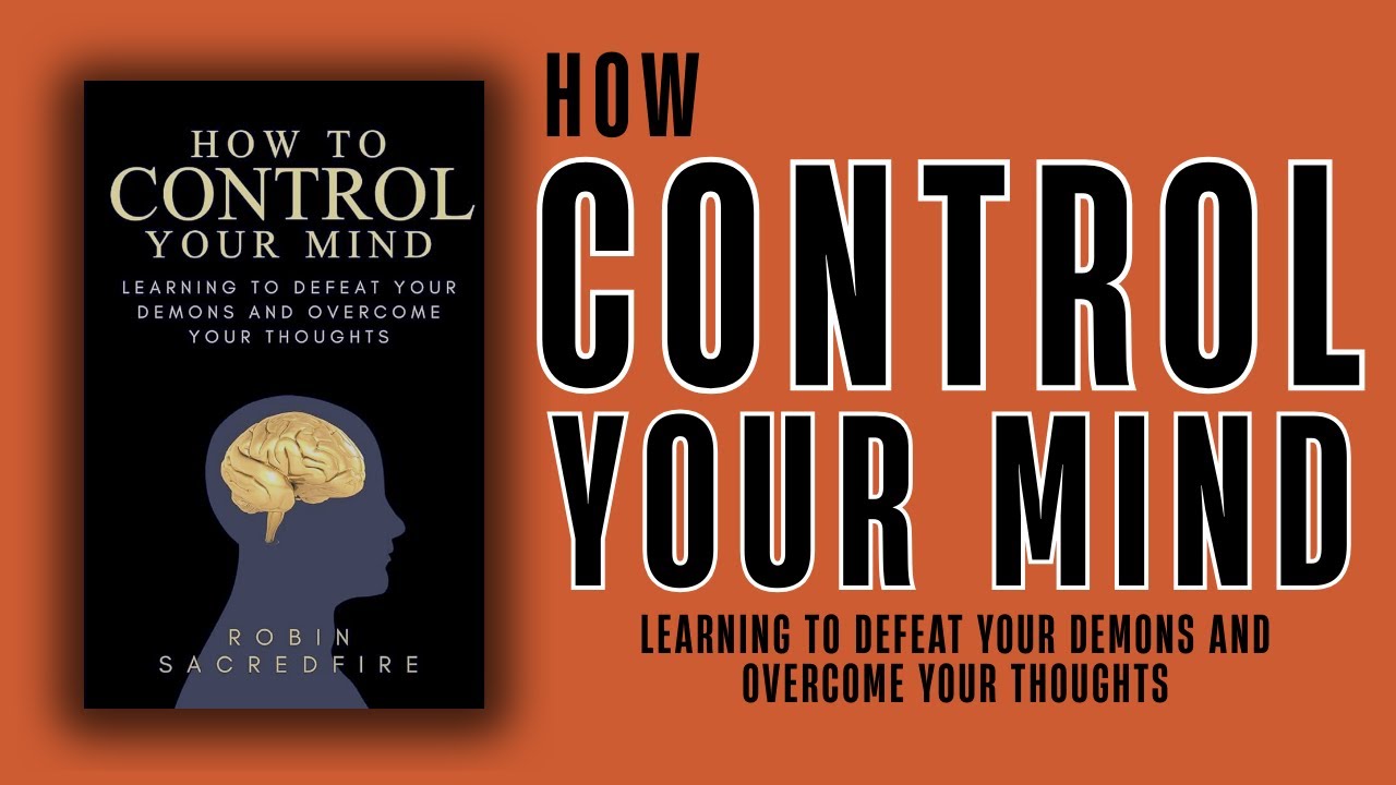 Control Your Mind, Control Your World | Full Audiobook